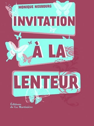 Livrenpoche : Invitation à la lenteur - Monique Neubourg - Livre