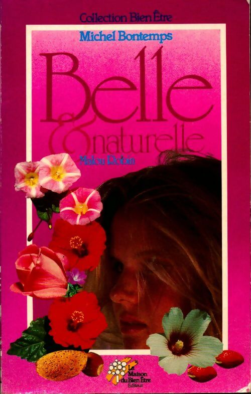 Livrenpoche : Belle et naturelle - Malou Robin - Livre