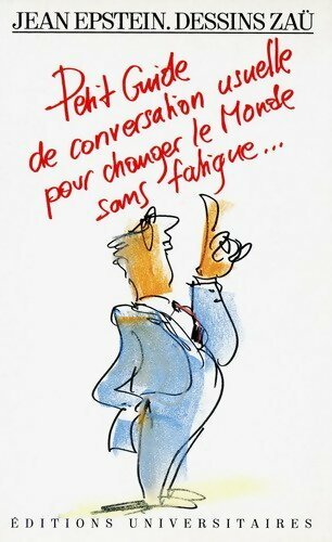 Livrenpoche : Petit guide de conversation usuelle pour changer le monde sans fatigue - Jean Epstein - Livre