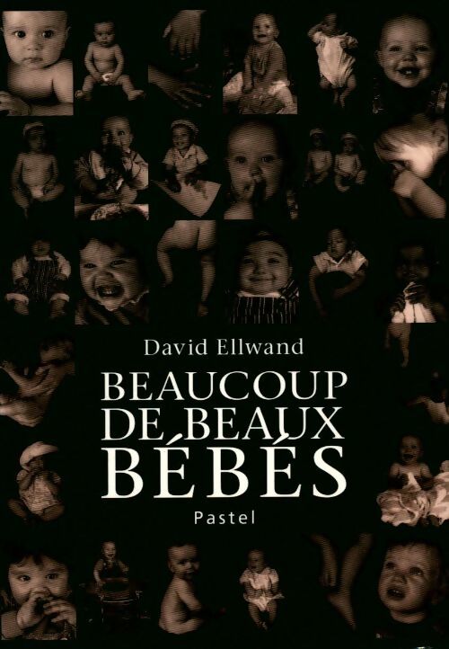 Livrenpoche : Beaucoup de beaux bébés - David Ellwand - Livre