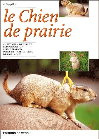 Livrenpoche : Le chien de prairie - A Cappelletti - Livre
