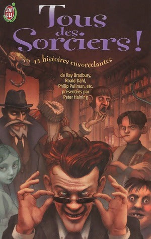 Livrenpoche : Tous des sorciers ! 11 histoires ensorcelantes - Collectif - Livre