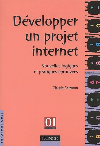Livrenpoche : Développer un projet internet. Nouvelles logiques et pratiques éprouvées - Claude Salzman - Livre