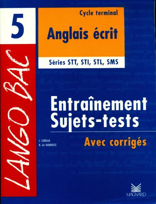 Livrenpoche : Langobac Tome V : Anglais écrit terminales séries STT, STI, STL, SMS, avec corrigés - Collectif - Livre