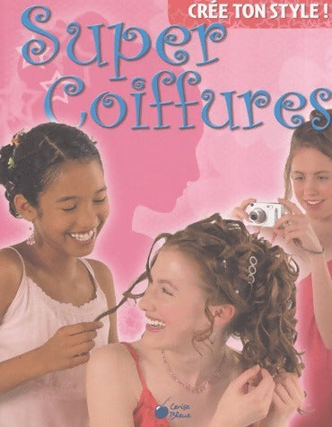 Livrenpoche : Super coiffures - Maria Neuman - Livre