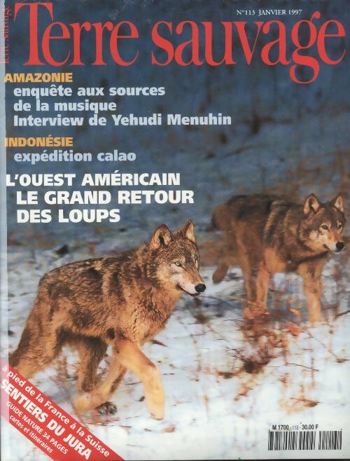 Livrenpoche : Terre sauvage n°113 : l'ouest américain le grand retour des loups - Collectif - Livre