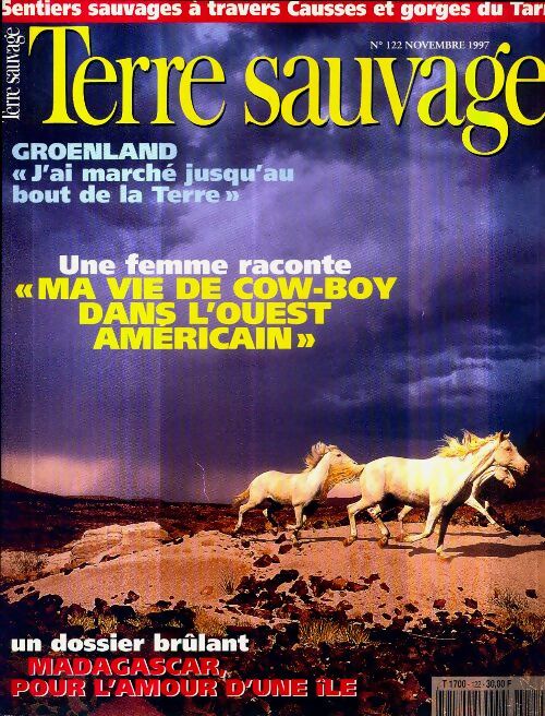 Livrenpoche : Terre sauvage n°122 : Groenland / Ma vie de cow-boy - Collectif - Livre