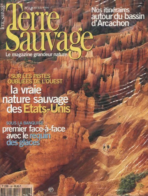 Livrenpoche : Terre sauvage n°138 : la vraie nature sauvage des Etats-Unis - Collectif - Livre