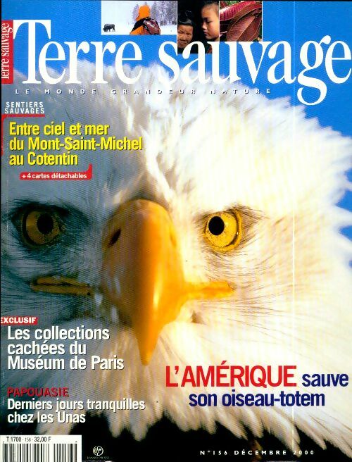 Livrenpoche : Terre sauvage n°156 : L'Amérique sauve son oiseau-totem - Collectif - Livre