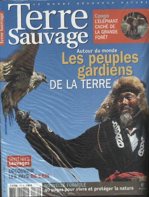 Livrenpoche : Terre sauvage n°171 : les peuples gardiens de la terre - Collectif - Livre