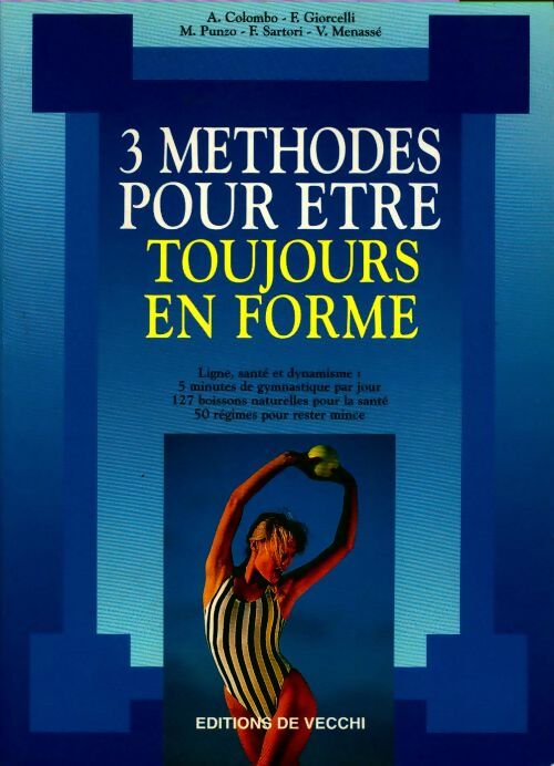 Livrenpoche : 3 Méthodes pour êre toujours en forme - Collectif - Livre