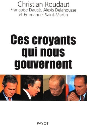 Livrenpoche : Ces croyants qui nous gouvernent - Collectif - Livre