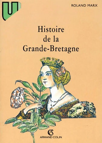 Histoire de la Grande-Bretagne - Roland Marx - Livre