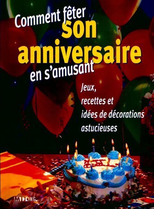 Livrenpoche : Comment fêter son anniversaire en s'amusant - Collectif - Livre