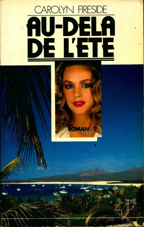 Livrenpoche : Au-delà de l'été - Carolyn Fireside - Livre