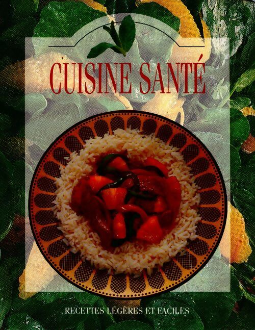 Livrenpoche : Cuisine santé - Collectif - Livre