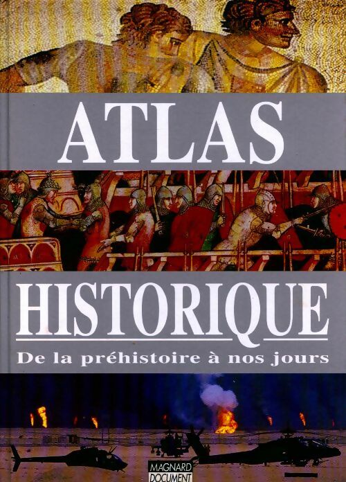 Livrenpoche : Atlas historique. De la préhistoire à nos jours - Collectif - Livre