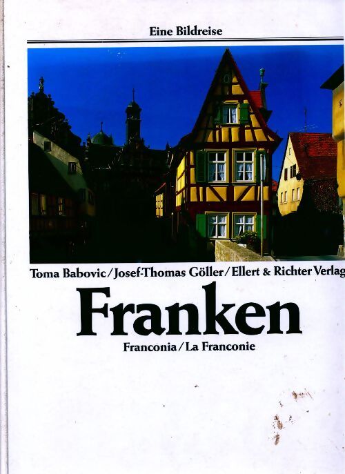 Livrenpoche : Franken. La Franconie - Josef-Thomas Göller - Livre