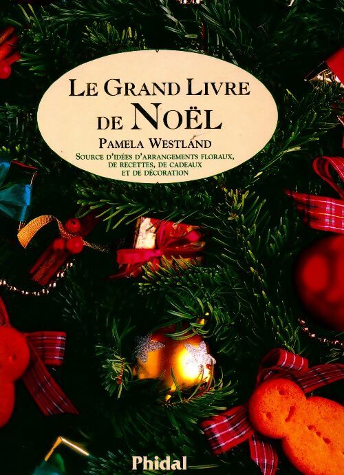 Livrenpoche : Le grand livre de Noël - Pamela Westland - Livre