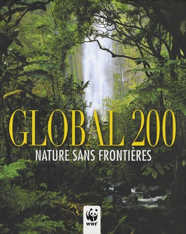 Global 200. Nature sans frontières - Simona Giordano - Livre
