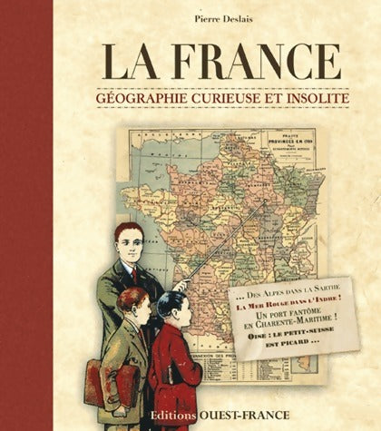 Livrenpoche : France, géographie curieuse et insolite - Pierre Deslais - Livre