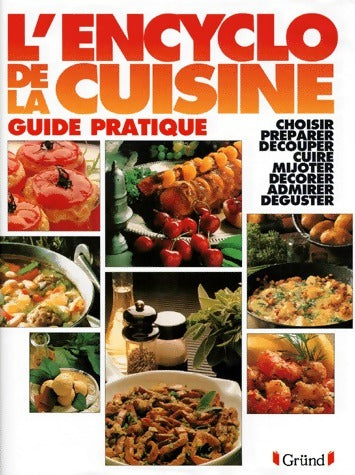 Livrenpoche : L'encyclo de la cuisine. Guide pratique - Collectif - Livre
