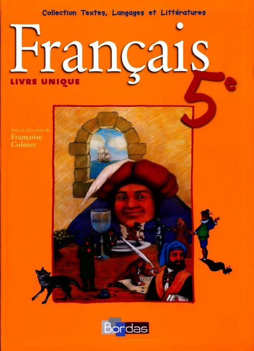 Livrenpoche : Français 5e. Livre unique - Françoise Colmez - Livre