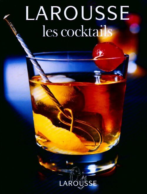 Les cocktails - Jacques Sallé -  Larousse GF - Livre