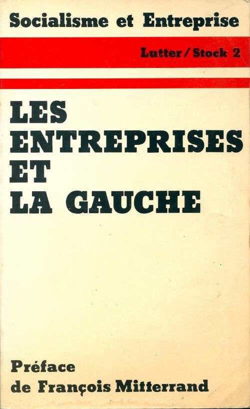 Livrenpoche : Les entreprises et la gauche - Socialisme Et Entreprise - Livre