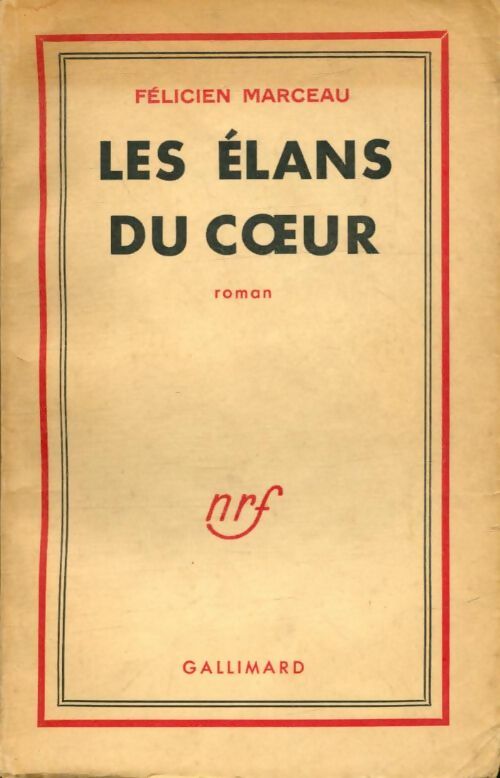 Livrenpoche : Les élans du coeur - Félicien Marceau - Livre