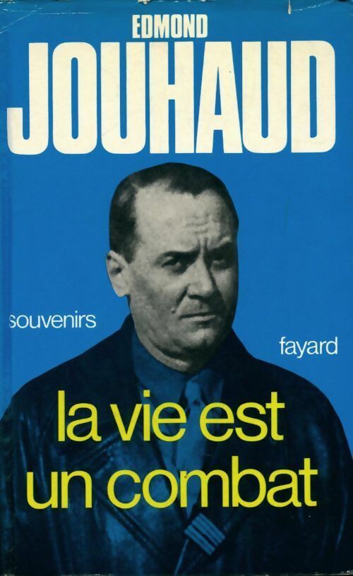 Livrenpoche : La vie est un combat - Edmond Jouhaud - Livre