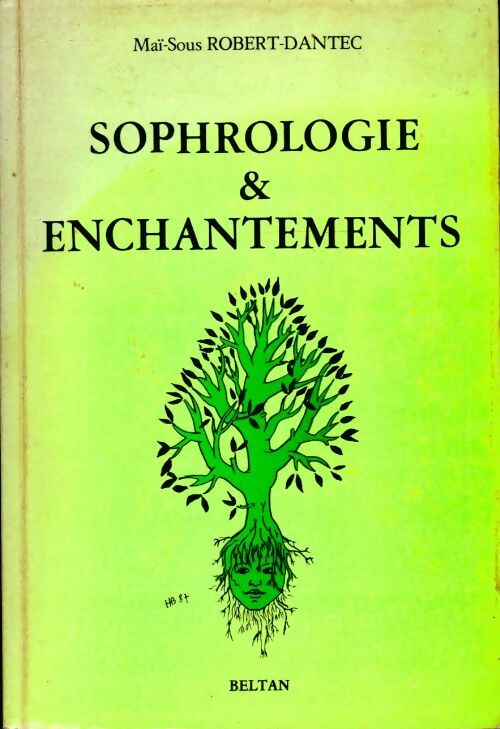 Sophrologie & enchantements - Maï-Sous Robert-Dantec - Livre