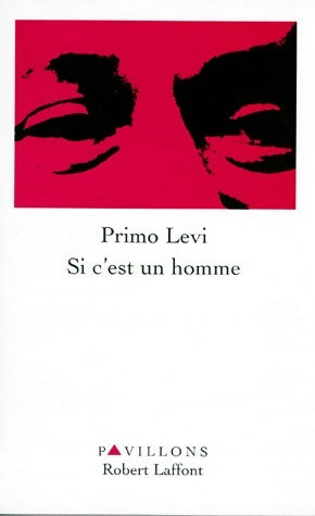 Si c'est un homme - Primo Levi - Livre
