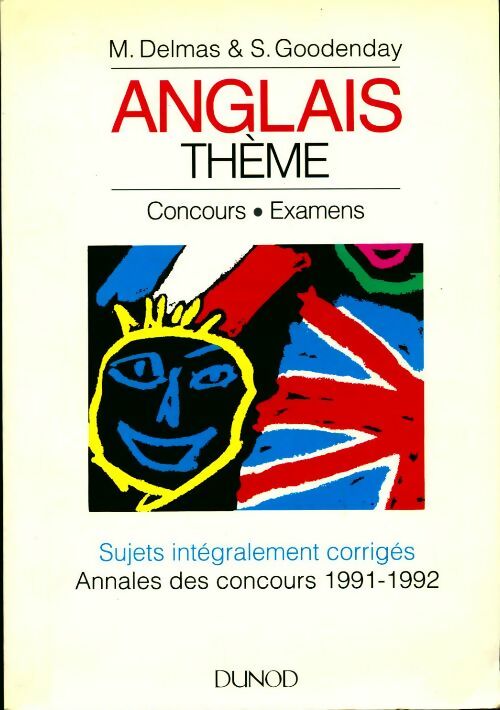 Livrenpoche : Anglais thème. Première et deuxième langues, enseignement supérieur. Sujets corrigés 1991-1992 - Collectif - Livre