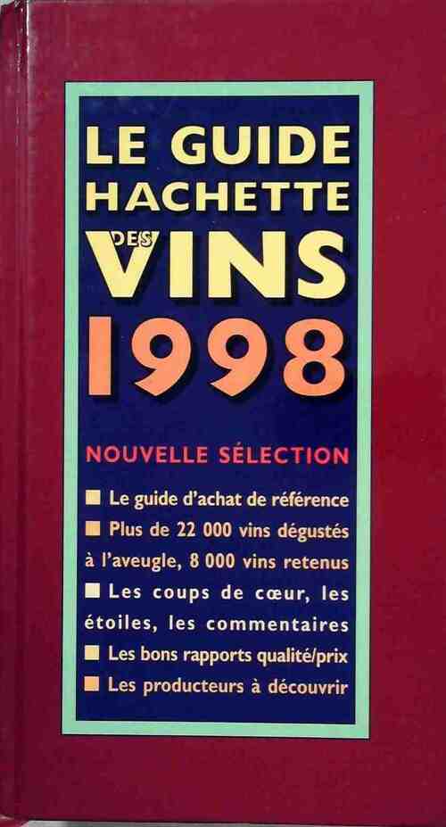 Le guide Hachette des vins 1998 - Collectif -  Hachette GF - Livre