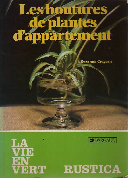 Livrenpoche : Les boutures de plantes d'appartement - Suzanne Crayson - Livre