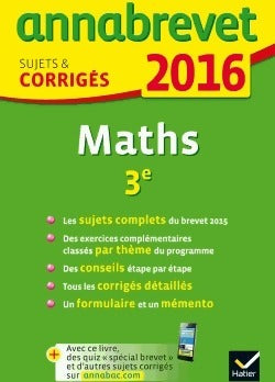 Annales de mathématiques 3e, sujets et corrigés 2016 - Bernard Demeillers -  Annabrevet - Livre