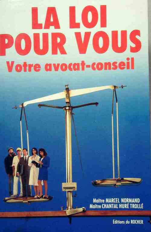 Livrenpoche : La loi pour vous. Votre avocat-conseil - Collectif - Livre