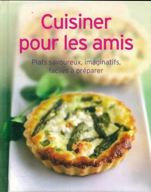 Livrenpoche : Cuisiner pour les amis - Collectif - Livre