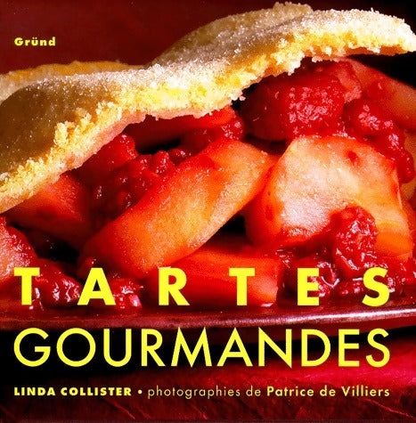 Livrenpoche : Tartes gourmandes - Linda Collister - Livre