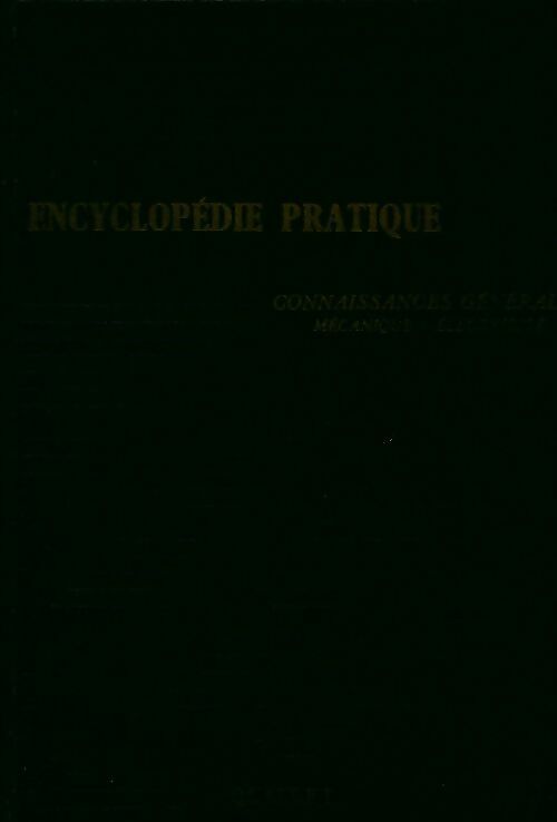 Livrenpoche : Encyclopédie pratique de mécanique et d'électricité - Collectif - Livre