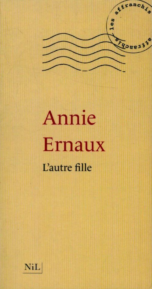 Livrenpoche : L'autre fille - Annie Ernaux - Livre