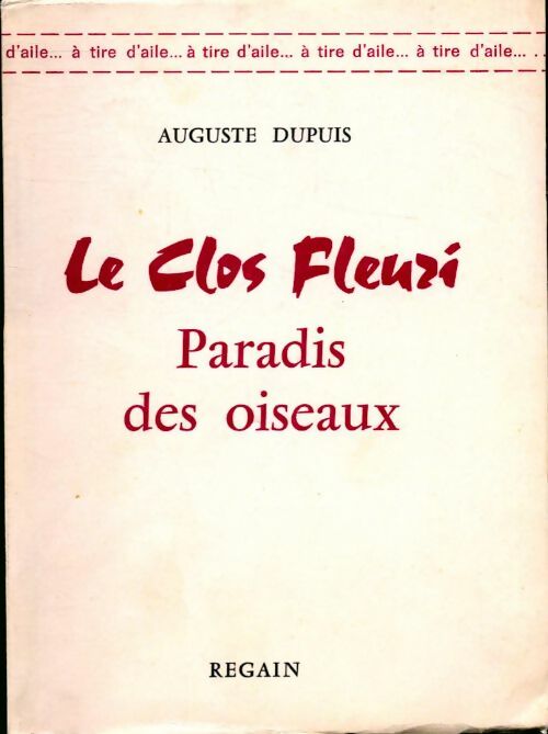 Livrenpoche : Le clos fleuri, paradis des oiseaux - Auguste Dupuis - Livre