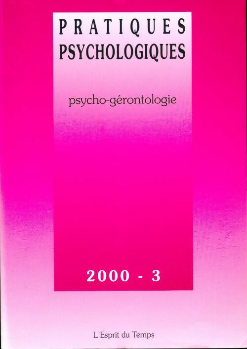 Livrenpoche : Pratiques psychologiques n°3/2000 : Psycho-gérontologie - Collectif - Livre