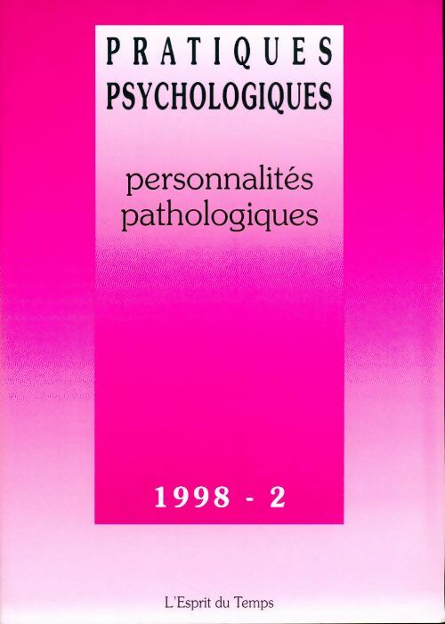 Livrenpoche : Pratiques psychochologiques n°2/1998 : Personnalité pathologique - Collectif - Livre