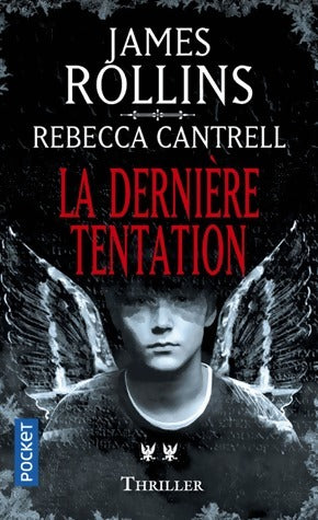 La dernière tentation Tome II - James Rollins - Livre