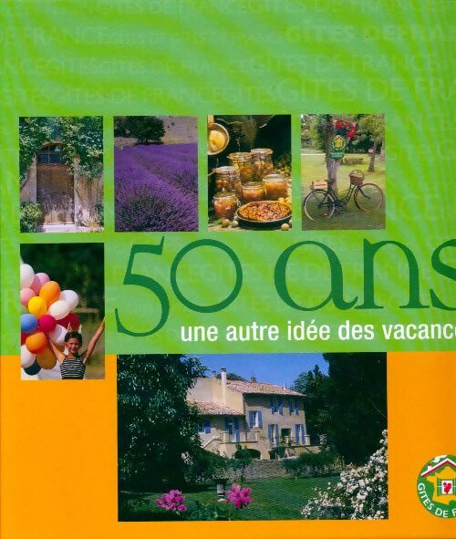 Livrenpoche : 50 Ans. Une autre idée des vacances - Josette Sicsic - Livre