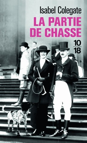 Livrenpoche : La partie de chasse - Isabel Colegate - Livre