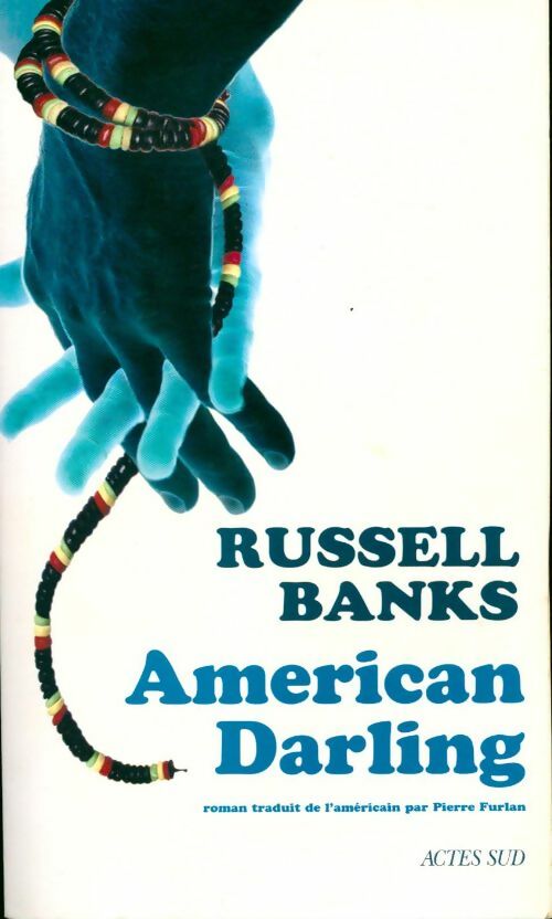 American darling - Russell Banks -  Actes Sud GF - Livre