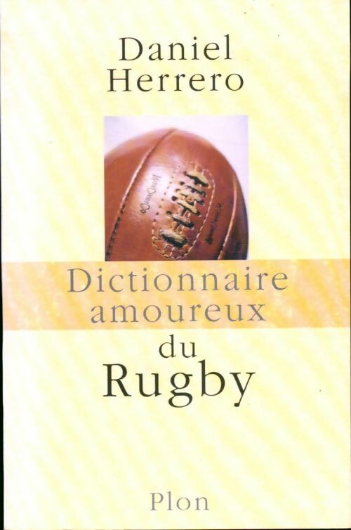 Livrenpoche : Dictionnaire amoureux du rugby - Daniel Herrero - Livre
